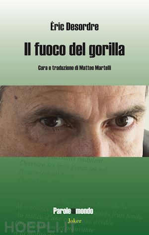 desordre Éric - il fuoco del gorilla