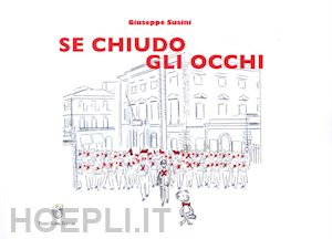  - se chiudo gli occhi