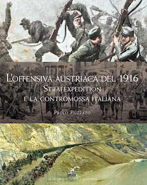 pozzato paolo - l'offensiva austriaca del 1916
