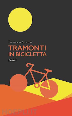 accardo francesco - tramonti in bicicletta