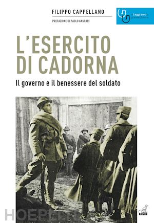 cappellano filippo - l'esercito di cadorna. il governo e il benessere del soldato