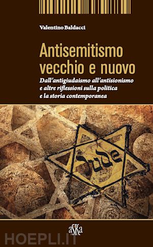 baldacci valentino - antisemitismo vecchio e nuovo