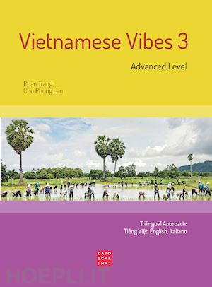 phan trang; chu phong lan - vietnamese vibes 3. advanced level. ediz. bilingue