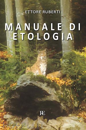 ruberti ettore - manuale di etologia