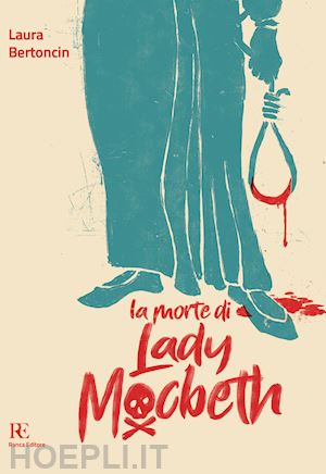 bertoncin laura - la morte di lady macbeth