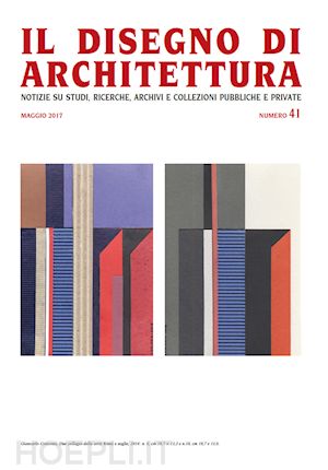 patetta l.(curatore); kruger g.(curatore) - il disegno di architettura. notizie su studi, ricerche, archivi e collezioni pubbliche e private. vol. 41