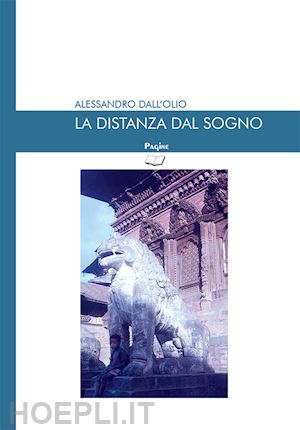 dall'olio alessandro - la distanza dal sogno