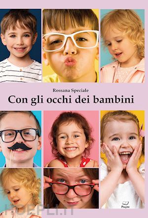 speciale rossana - con gli occhi dei bambini