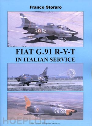 storaro franco - fiat g.91 r-y-t in italian service