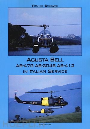 storaro franco - augusta bell 47g/j, ab.204b, ab.205/ab.206/ab.412 in italian service