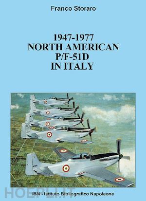 storaro franco - 1947-1977 north american p/f-51d mustang in italy