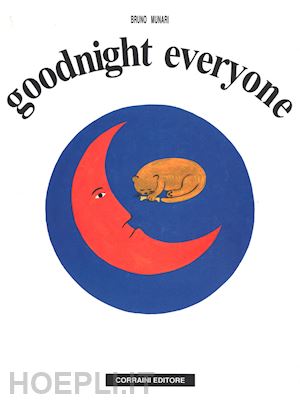 munari bruno - goodnight everyone. ediz. illustrata