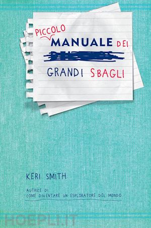 smith keri - piccolo manuale dei grandi sbagli