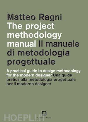ragni matteo - il manuale di metodologia progettuale