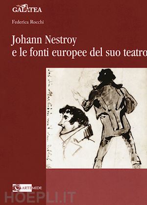 rocchi federica - johann nestroy e le fonti europee del suo teatro