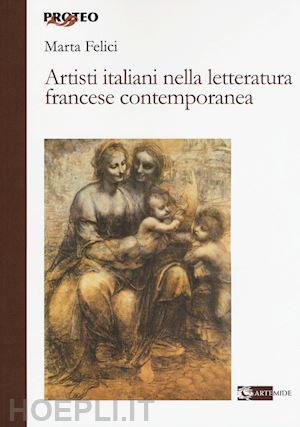 felici marta - artisti italiani nella letteratura francese contemporanea
