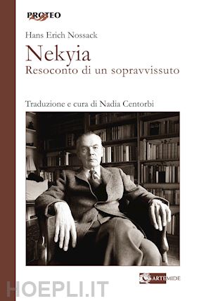 nossack hans erich - nekya. resoconto di un sopravvissuto