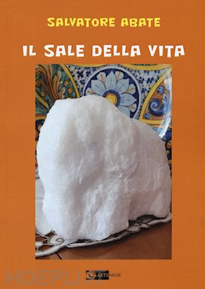 abate salvatore - il sale della vita