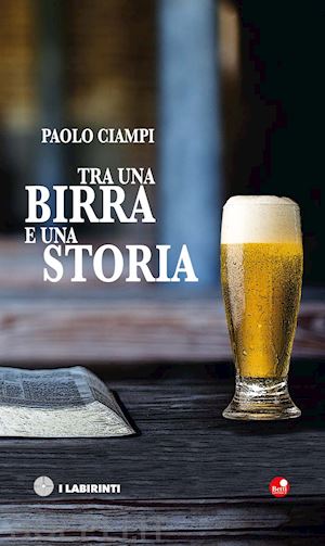 ciampi paolo - tra una birra e una storia