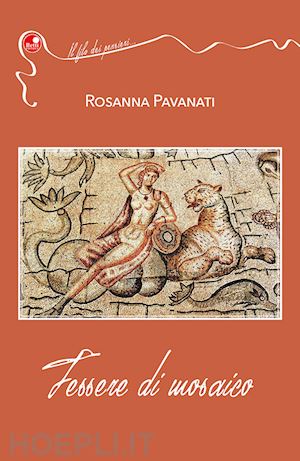 pavanati rosanna - tessere di mosaico