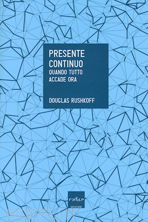 rushkoff douglas - presente continuo