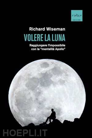 wiseman richard - volere la luna