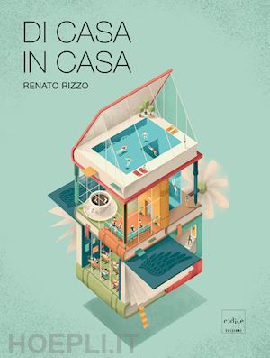 rizzo renato - di casa in casa