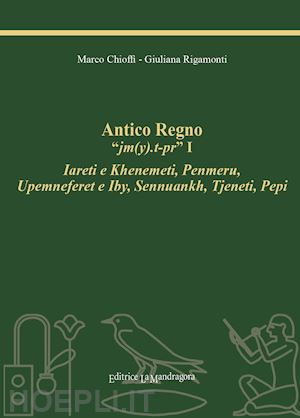 chioffi marco; rigamonti giuliana - antico regno