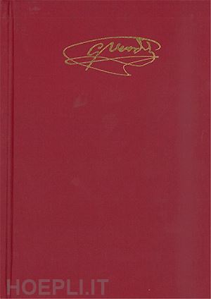 verdi giuseppe; cammarano salvatore - luisa miller. melodramma tragico in tre atti. partitura con commento critico