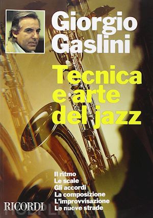gaslini giorgio - tecnica e arte del jazz