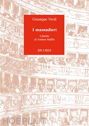 maffei andrea - i masnadieri. melodramma in quattro parti. musica di giuseppe verdi