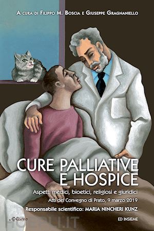 boscia f. (curatore); gragnaniello g. (curatore) - cure palliative e hospice. aspetti medici, bioetici, religiosi e giuridici