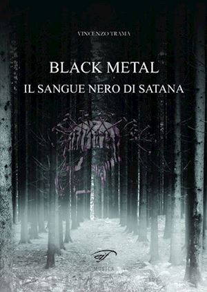 trama vincenzo - black metal. il sangue nero di satana