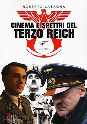 lasagna roberto - cinema e spettri del terzo reich