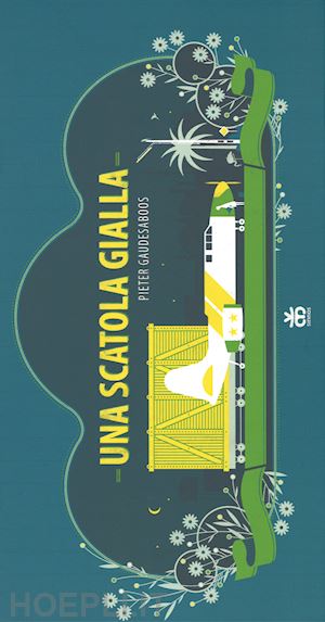 gaudesaboos pieter - una scatola gialla. ediz. illustrata