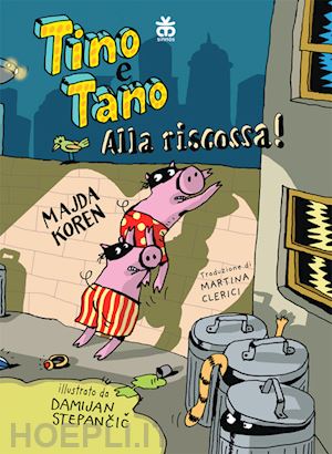 koren majda - tino e tano alla riscossa!