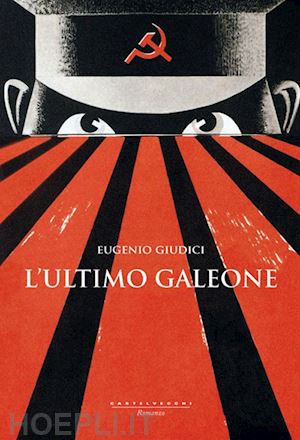 giudici eugenio - l'ultimo galeone