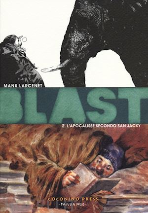larcenet manu - blast. volume 2. l'apocalisse secondo san jacky