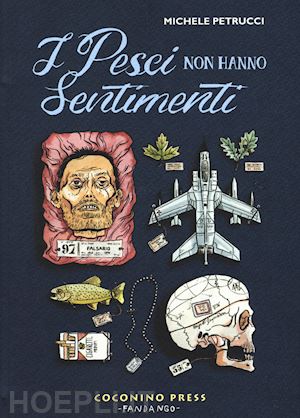 petrucci michele - i pesci non hanno sentimenti