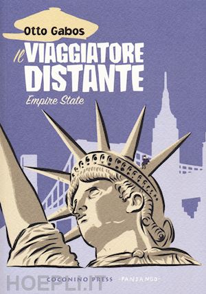 gabos otto - il viaggiatore distante . vol. 2: empire state