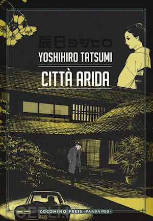tatsumi yoshihiro - citta' arida