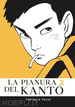 kamimura kazuo; tallini l. (curatore); la marca p. (curatore) - la pianura del kanto . vol. 2