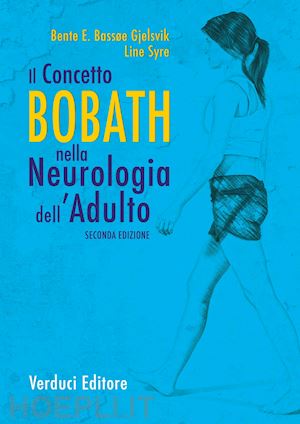 gjelsvik b.e.b. - concetto bobath nella neurologia dell'adulto