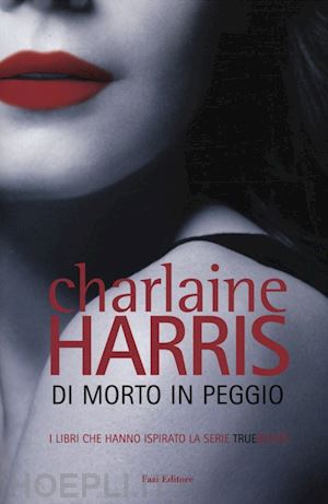 harris charlaine - di morto in peggio