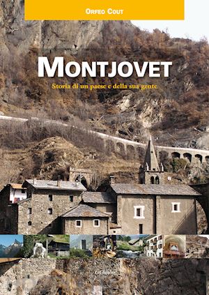 cout orfeo - montjovet. storia di un paese e della sua gente