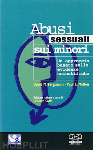 fergusson david m.; mullen paul e. - abusi sessuali sui minori