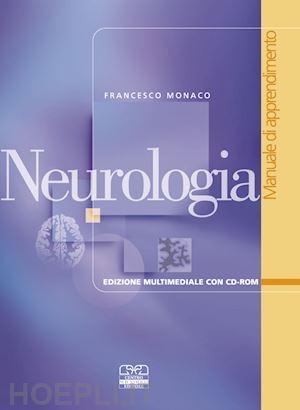 monaco francesco - neurologia. manuale di autoapprendimento