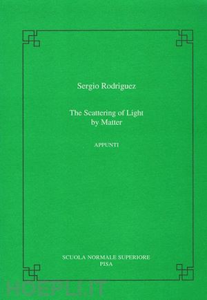rodríguez sergio - the scattering of light by matter