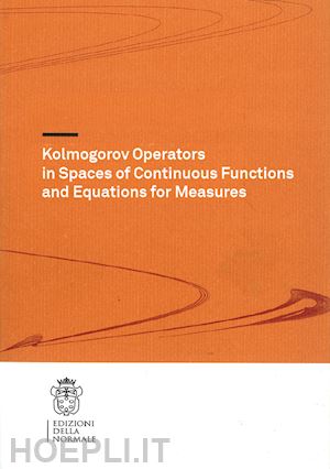 manca luigi - kolmogorov operators in spaces of continuous functions and equations for measures