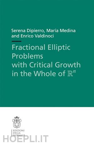 dipierro serena; medina maria; valdinoci enrico - fractional elliptic problems with critical growth in the whole of $\r^n$